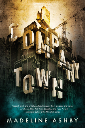 Illustration for article titled Company Town Is the Most Twisted Posthuman Novel You've Ever
Read
